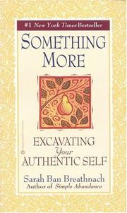 Cover of: Something More: Excavating Your Authentic Self