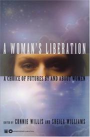 Cover of: A Woman's Liberation: A Choice of Futures by and About Women