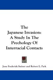 Cover of: The Japanese Invasion by Jesse Frederick Steiner