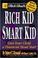 Cover of: Rich Dad's Rich Kid, Smart Kid