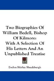 Cover of: Two Biographies Of William Bedell, Bishop Of Kilmore: With A Selection Of His Letters And An Unpublished Treatise