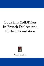 Cover of: Louisiana Folk-Tales: In French Dialect And English Translation