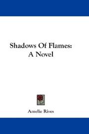 Cover of: Shadows Of Flames: A Novel