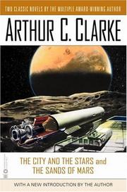 Cover of: The City and the Stars / The Sands of Mars by Arthur C. Clarke