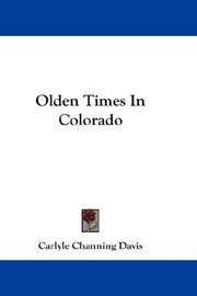 Cover of: Olden Times In Colorado | Carlyle Channing Davis