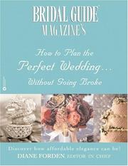 Cover of: Bridal guide magazine's how to plan the perfect wedding ... without going broke