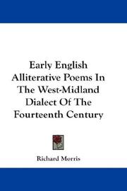 Cover of: Early English Alliterative Poems In The West-Midland Dialect Of The Fourteenth Century by Richard Morris