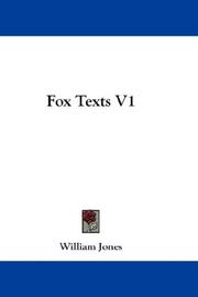 Cover of: Fox Texts V1 by William Jones