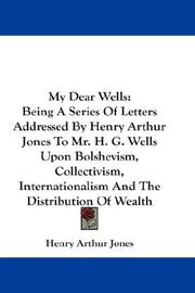 Cover of: My Dear Wells by Henry Arthur Jones