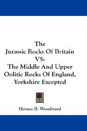 Cover of: The Jurassic Rocks Of Britain V5 | Horace B. Woodward