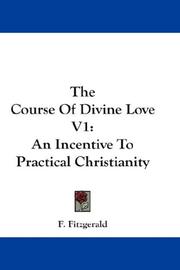 Cover of: The Course Of Divine Love V1: An Incentive To Practical Christianity