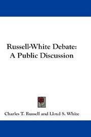 Cover of: Russell-White Debate by Charles T. Russell, Lloyd S. White