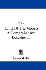 Cover of: The Land Of The Moors: A Comprehensive Description