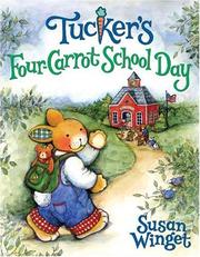 Cover of: Tucker's four-carrot school day