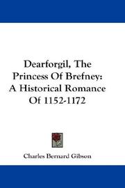 Cover of: Dearforgil, The Princess Of Brefney: A Historical Romance Of 1152-1172
