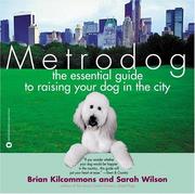 Cover of: Metrodog: The Essential Guide to Raising Your Dog in the City