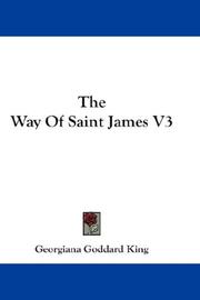 Cover of: The Way Of Saint James V3 by Georgiana Goddard King