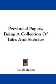 Cover of: Provincial Papers, Being A Collection Of Tales And Sketches