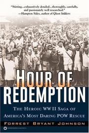 Cover of: Hour of redemption: the heroic WWII saga of America's most daring POW rescue