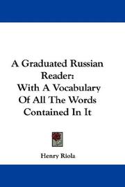 Cover of: A Graduated Russian Reader: With A Vocabulary Of All The Words Contained In It