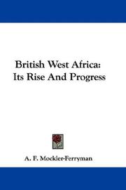 Cover of: British West Africa by A. F. Mockler-Ferryman