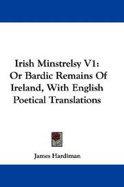 Cover of: Irish Minstrelsy V1 by James Hardiman, James Hardiman