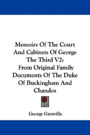 Cover of: Memoirs Of The Court And Cabinets Of George The Third V2: From Original Family Documents Of The Duke Of Buckingham And Chandos