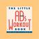 Cover of: The Little Abs Workout Book