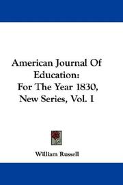 Cover of: American Journal Of Education: For The Year 1830, New Series, Vol. I