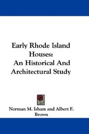 Cover of: Early Rhode Island Houses by Norman Morrison Isham, Albert F. Brown, Norman M. Isham, Albert F. Brown