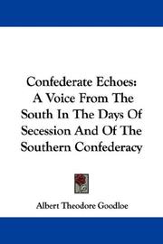 Confederate Echoes by Albert Theodore Goodloe
