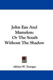 Cover of: John Eax And Mamelon: Or The South Without The Shadow