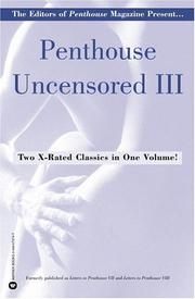 Cover of: Penthouse Uncensored III by Penthouse International, The Editors of Penthouse Magazine
