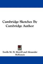 Cover of: Cambridge Sketches By Cambridge Author by Estelle M. H. Merrill