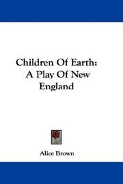 Cover of: Children Of Earth: A Play Of New England