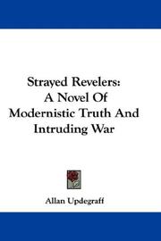 Cover of: Strayed Revelers: A Novel Of Modernistic Truth And Intruding War
