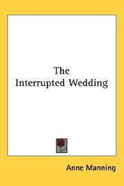 Cover of: The Interrupted Wedding | Anne Manning