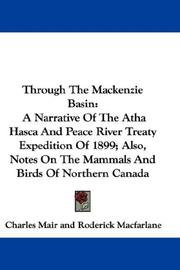 Cover of: Through The Mackenzie Basin by Charles Mair, Charles Mair