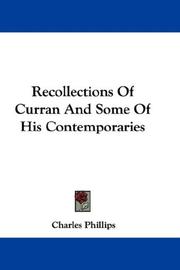 Cover of: Recollections Of Curran And Some Of His Contemporaries by Charles Phillips