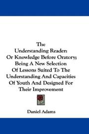 Cover of: The Understanding Reader by Daniel Adams, Daniel Adams
