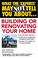 Cover of: What The Experts May Not Tell You About Building or Renovating Your Home