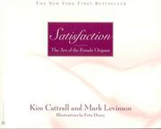 Cover of: Satisfaction: The Art of the Female Orgasm