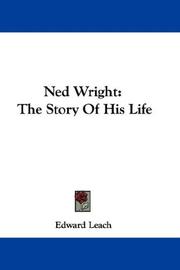 Cover of: Ned Wright: The Story Of His Life