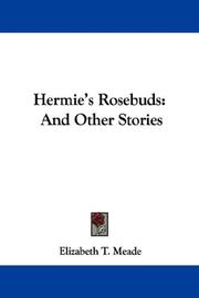 Cover of: Hermie's Rosebuds by Elizabeth T. Meade