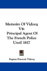 Cover of: Memoirs Of Vidocq V4: Principal Agent Of The French Police Until 1817