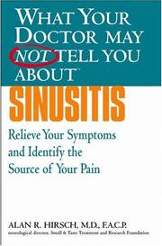 Cover of: What Your Doctor May Not Tell You About(TM) Sinusitis by Alan R. Hirsch