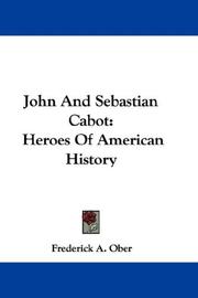 Cover of: John And Sebastian Cabot by Frederick A. Ober