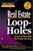 Cover of: Real Estate Loopholes