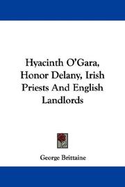 Cover of: Hyacinth O'Gara, Honor Delany, Irish Priests And English Landlords