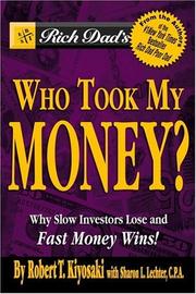 Rich Dad's Who Took My Money? by Sharon L. Lechter